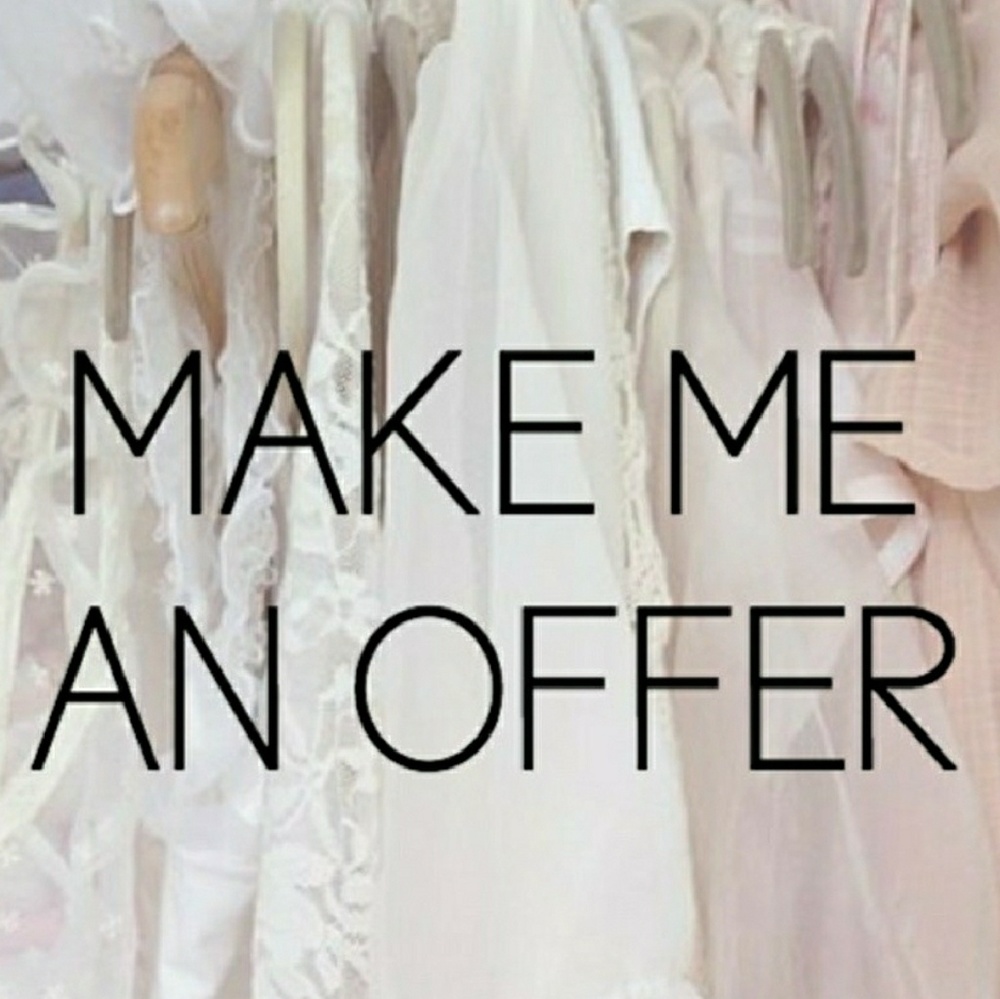 I am always open to offers!